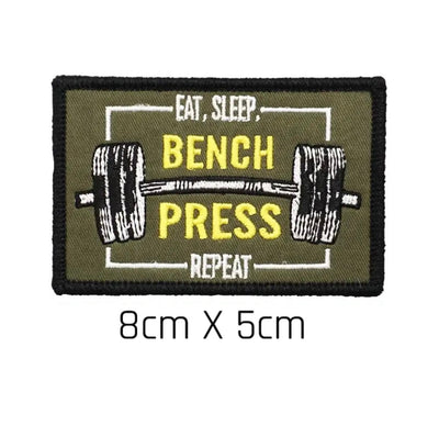 Eat, Sleep, Bench Press, Repeat Patch
